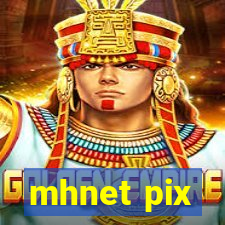 mhnet pix